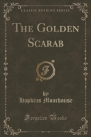 Golden Scarab (Classic Reprint)