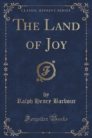 Land of Joy (Classic Reprint)