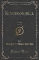 Kingsconnell, Vol. 1 of 3