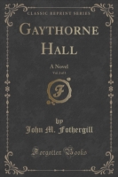 Gaythorne Hall, Vol. 2 of 3