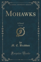 Mohawks, Vol. 1 of 3