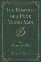 Romance of a Poor Young Man (Classic Reprint)