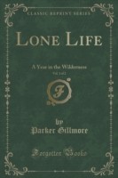 Lone Life, Vol. 1 of 2