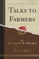 Talks to Farmers (Classic Reprint)