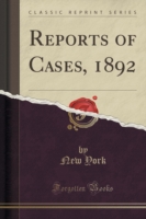 Reports of Cases, 1892 (Classic Reprint)