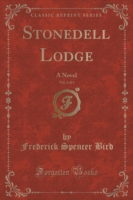 Stonedell Lodge, Vol. 1 of 3