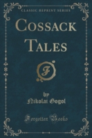 Cossack Tales (Classic Reprint)