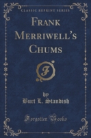 Frank Merriwell's Chums (Classic Reprint)