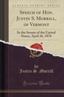 Speech of Hon. Justin S. Morrill, of Vermont