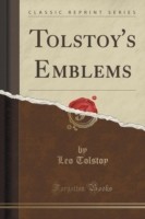 Tolstoy's Emblems (Classic Reprint)