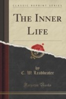 Inner Life (Classic Reprint)