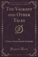 Vagrant and Other Tales (Classic Reprint)