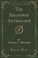 Broadway Anthology (Classic Reprint)