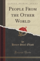 People from the Other World (Classic Reprint)