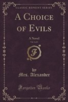 Choice of Evils, Vol. 1 of 3