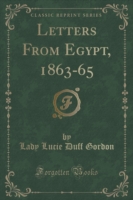 Letters from Egypt, 1863-65 (Classic Reprint)
