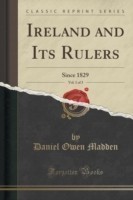 Ireland and Its Rulers, Vol. 1 of 3