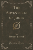 Adventures of Jones (Classic Reprint)