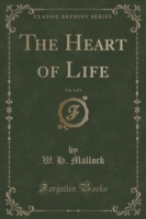 Heart of Life, Vol. 3 of 3 (Classic Reprint)