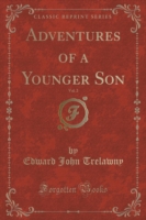 Adventures of a Younger Son, Vol. 2 (Classic Reprint)