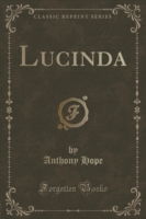 Lucinda (Classic Reprint)