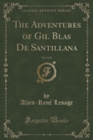Adventures of Gil Blas de Santillana, Vol. 2 of 2 (Classic Reprint)