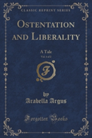 Ostentation and Liberality, Vol. 1 of 2