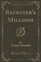 Brewster's Millions (Classic Reprint)