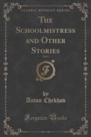 Schoolmistress and Other Stories, Vol. 9 (Classic Reprint)