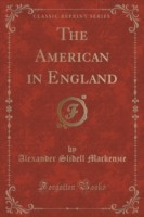 American in England (Classic Reprint)