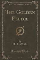 Golden Fleece (Classic Reprint)