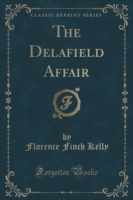 Delafield Affair (Classic Reprint)