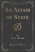 Affair of State (Classic Reprint)