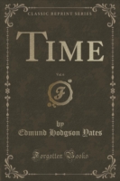 Time, Vol. 6 (Classic Reprint)