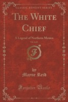 White Chief, Vol. 2 of 3