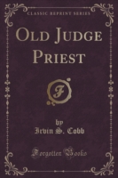 Old Judge Priest (Classic Reprint)