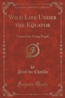 Wild Life Under the Equator