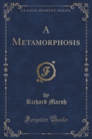 Metamorphosis (Classic Reprint)