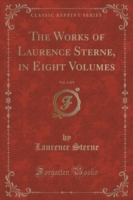 Works of Laurence Sterne, in Eight Volumes, Vol. 1 of 8 (Classic Reprint)