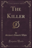Killer (Classic Reprint)