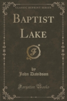 Baptist Lake (Classic Reprint)