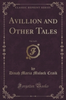 Avillion and Other Tales, Vol. 3 of 3 (Classic Reprint)
