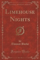 Limehouse Nights (Classic Reprint)