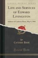 Life and Services of Edward Livingston