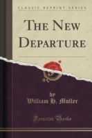 New Departure (Classic Reprint)