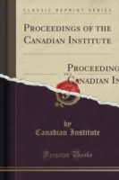 Proceedings of the Canadian Institute, Vol. 6