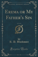 Erema or My Father's Sin, Vol. 3 of 3 (Classic Reprint)
