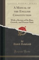 Manual of the English Constitution