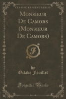 Monsieur de Camors (Monsieur de Camors) (Classic Reprint)