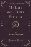 My Life and Other Stories (Classic Reprint)